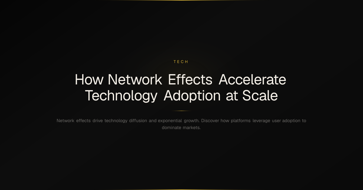 How Network Effects Accelerate Technology Adoption at Scale | Orevida